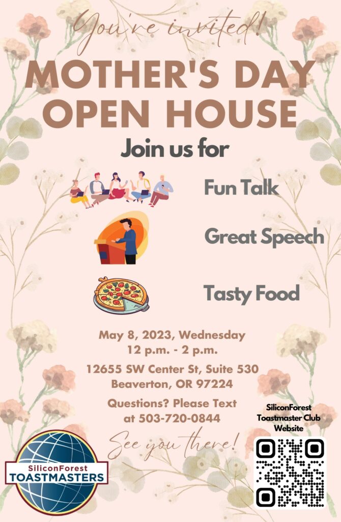 Mother’s Day! Welcome to our Open House on May 8
